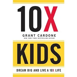 USED-10X Kids Book | Grant Cardone by Grant Cardone (Paperback)