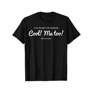 You Know The Owner Cool! Me Too! # Bartender T-Shirt, Mens Graphic Tee, Women's T-Shirt, Birthday Gift for Men Women Boyfriend Girlfriend, Funny Saying Tshirt, Unisex, 100% Cotton, Bartender Apparel, Humorous Apparel, Trendy Design, Relaxed Fit, Soft Fabr