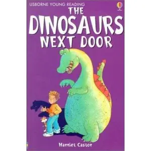 USED-The Dinosaurs Next Door (Young Reading, Level 1) by Harriet Castor (Paperback)