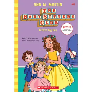 USED-Kristy's Big Day (the Baby-Sitters Club #6): Volume 6 by Martin, Ann M. (Paperback)
