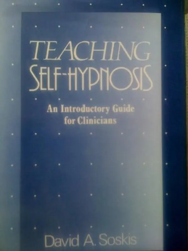 USED Book - Teaching Self-Hypnosis: Introductory Guide for Clinicians by David A. Soskis (Hardcover) - english