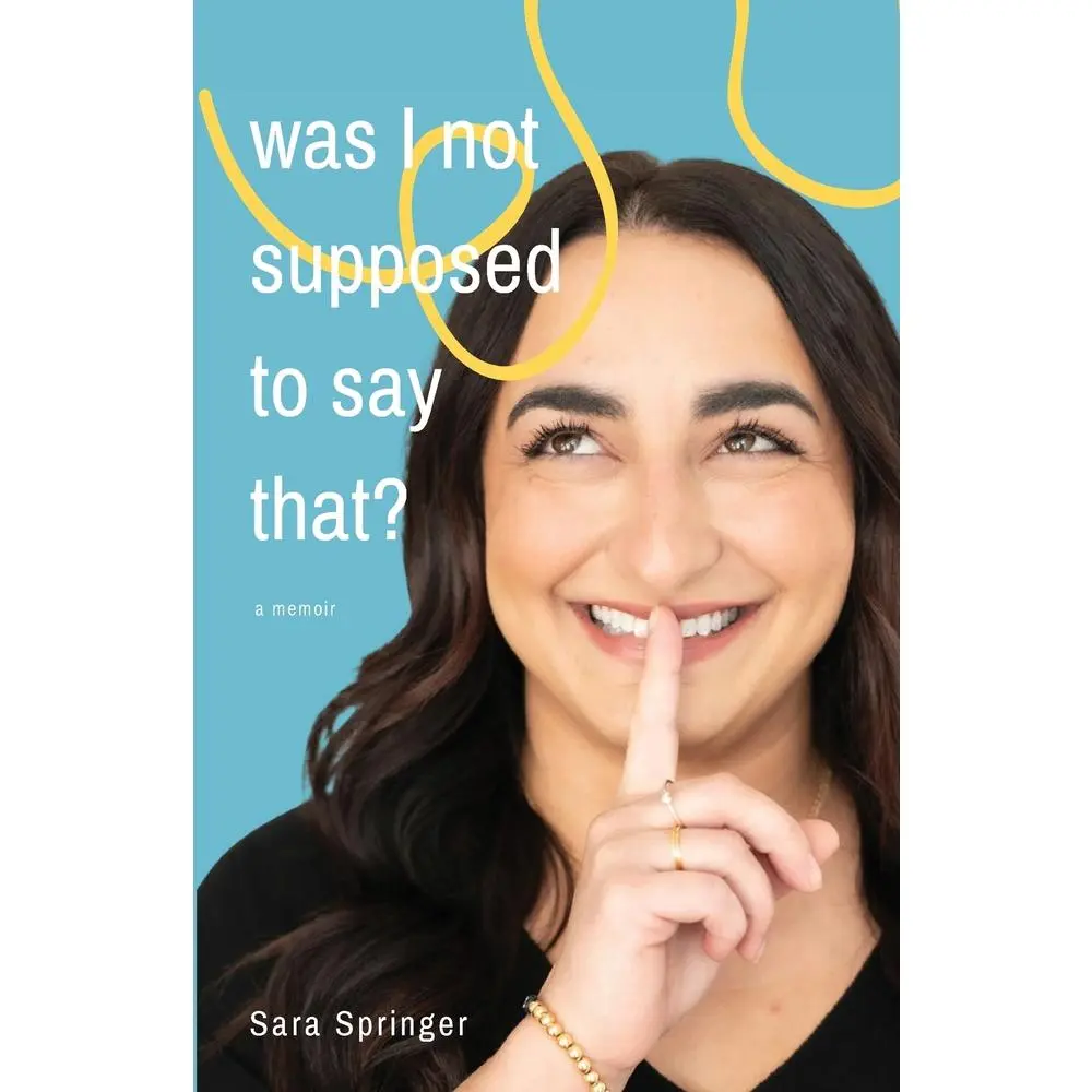 USED Book - Was I Not Supposed To Say That?: A witty and thought-provoking memoir about life with PTSD, marriage, motherhood, and the ever-changing battle with me by Springer, Sara (Paperback) - english