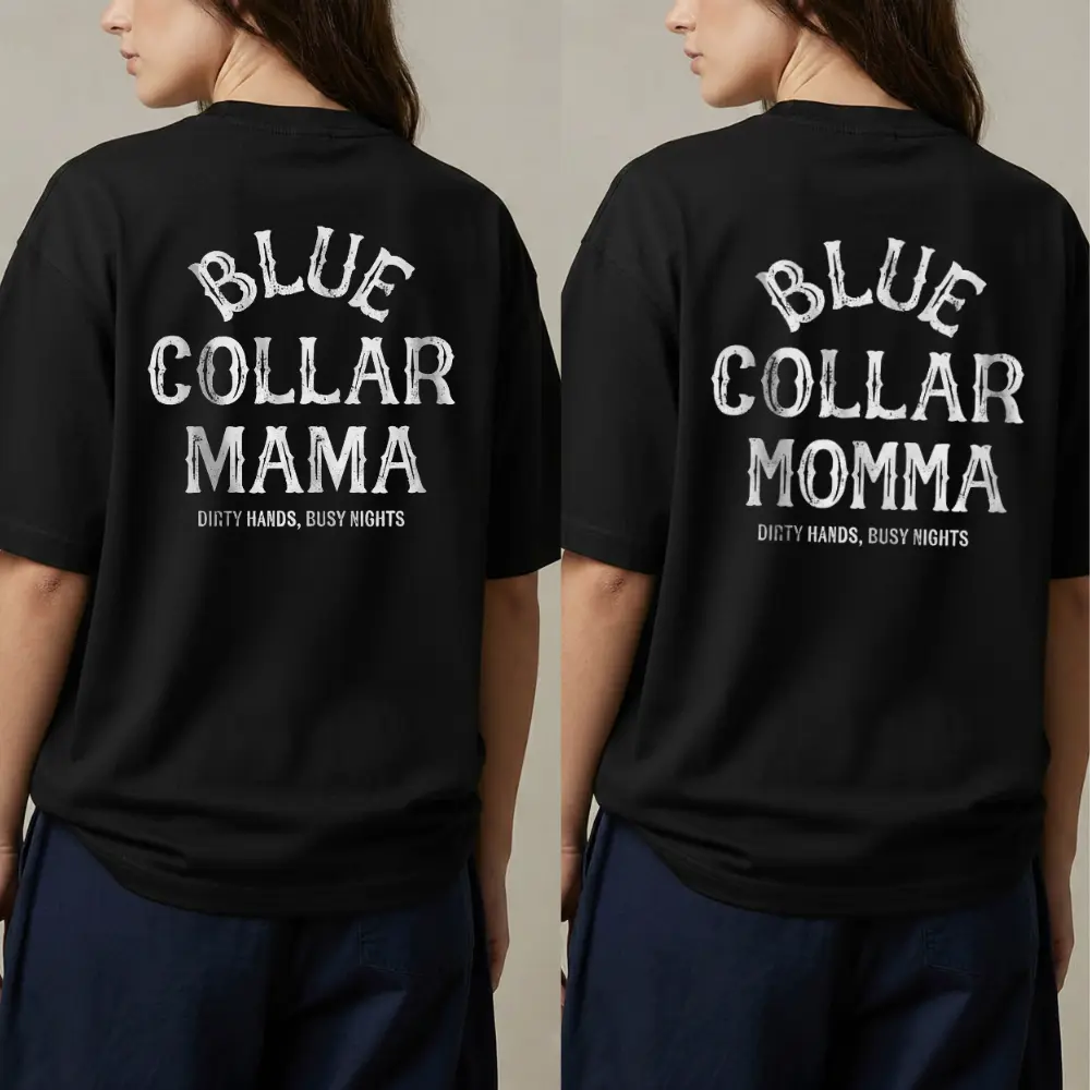 Blue Collar Mama/Momma Design T-Shirt / Hoodie / Sweatshirt, Casual Womenswear, Streetwear, Blue Collar Graphics Shirt, Graphics Tee For Working