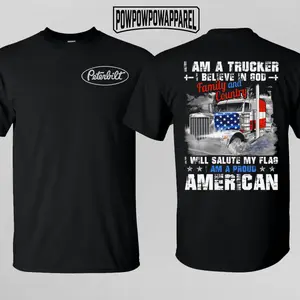I'm A Trucker I Believe In God Family Country T-Shirt, Patriotic American Flag Semi Truck Driver Proud Gift Tee Top