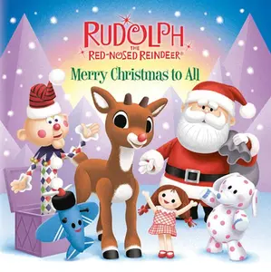 Merry Christmas to All (Rudolph the Red-Nosed Reindeer) -- Random House - Board Book