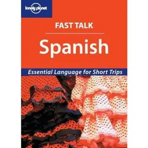 USED-Fast Talk Spanish - Essential Language for Short Trips (Lonely Planet) by Lonely Planet (Paperback)