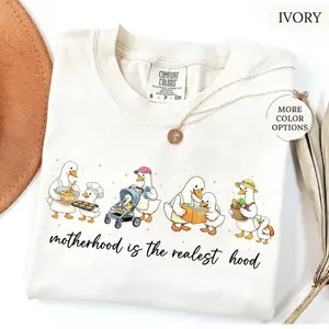 Motherhood Is The Realest Hood Shirt, Silly Goose Mom Shirt, Funny Mothers Day Shirt, Goose Lover Gift, Motherhood Tee 0