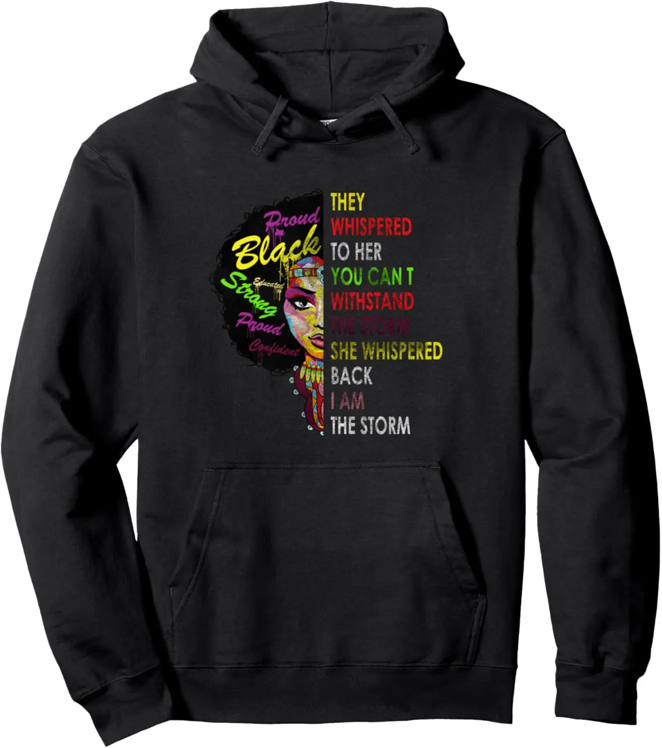 African American Woman They Whispered To Her Melanin Pullover Hoodie