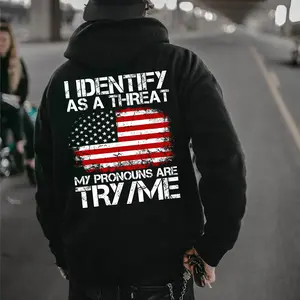 I Identify As A Threat My Pronouns Are Try Me,Hoodie – Funny Sarcastic Graphic Tee, Bold Statement Gift for Men Women.