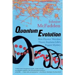 USED-Quantum Evolution: How Physics' Weirdest Theory Explains Life's Biggest Mystery by McFadden, Johnjoe (Paperback)