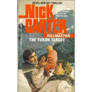 USED-The Yukon Target by Nick Carter (Paperback)