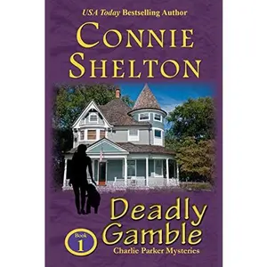 USED-Deadly Gamble: The First Charlie Parker Mystery by Connie Shelton (Hardcover)