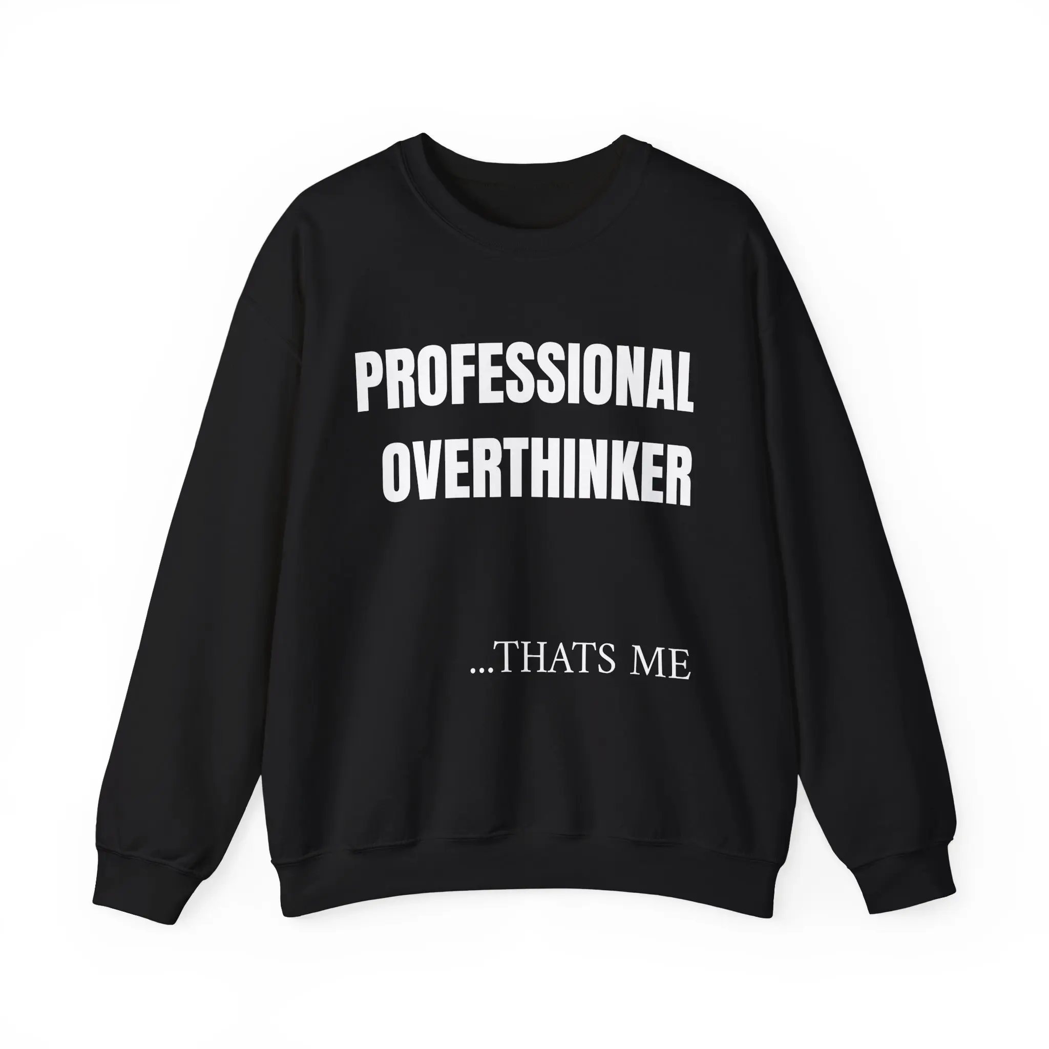 Professional Overthinker Crewneck Sweatshirt | Funny Relatable Graphic Pullover | Unisex Gildan 18000