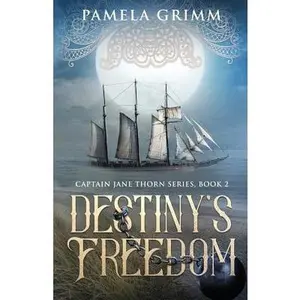USED-Destiny's Freedom: Captain Jane Thorn Series: Book 2 by Grimm, Pamela (Paperback)