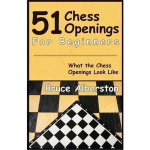 USED-51 Chess Openings for Beginners by Bruce Albertson (Paperback)