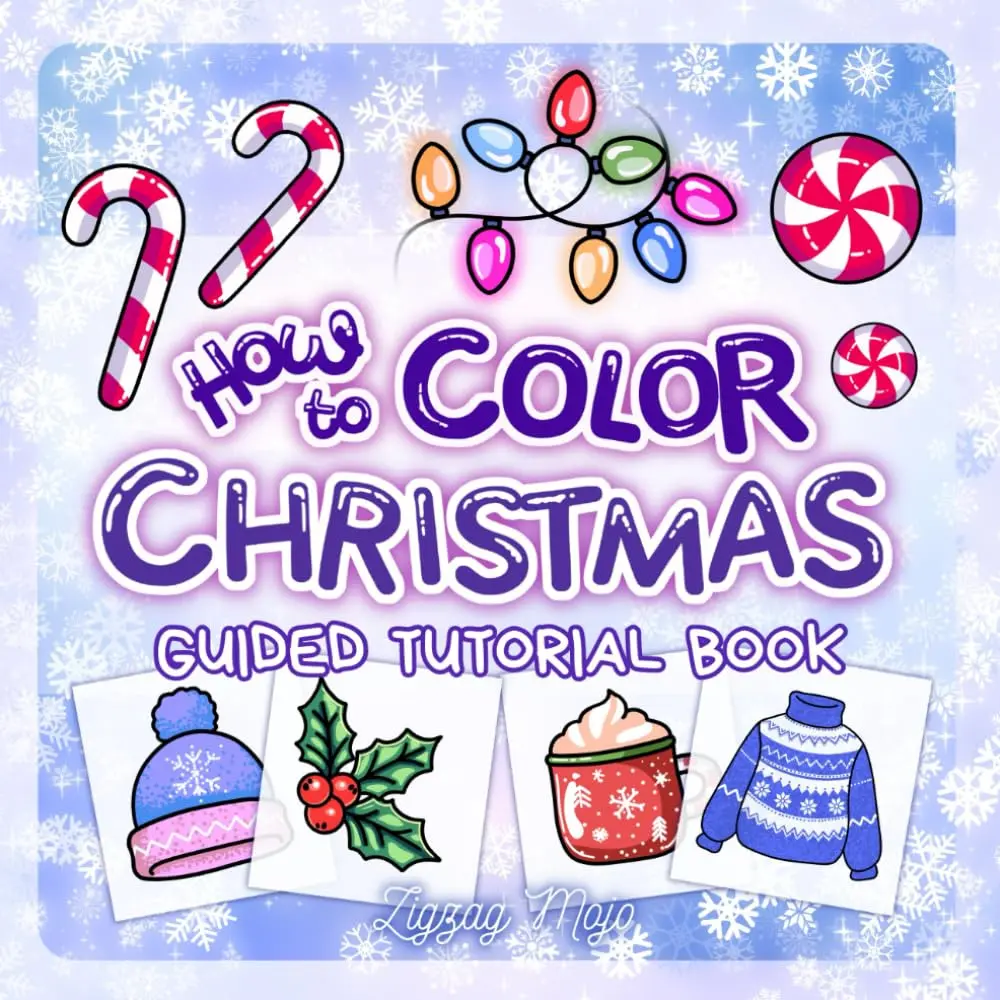 How to Color Christmas: Guided Tutorial Book to Practice Coloring Holiday Designs and Relaxing Winter Style Patterns