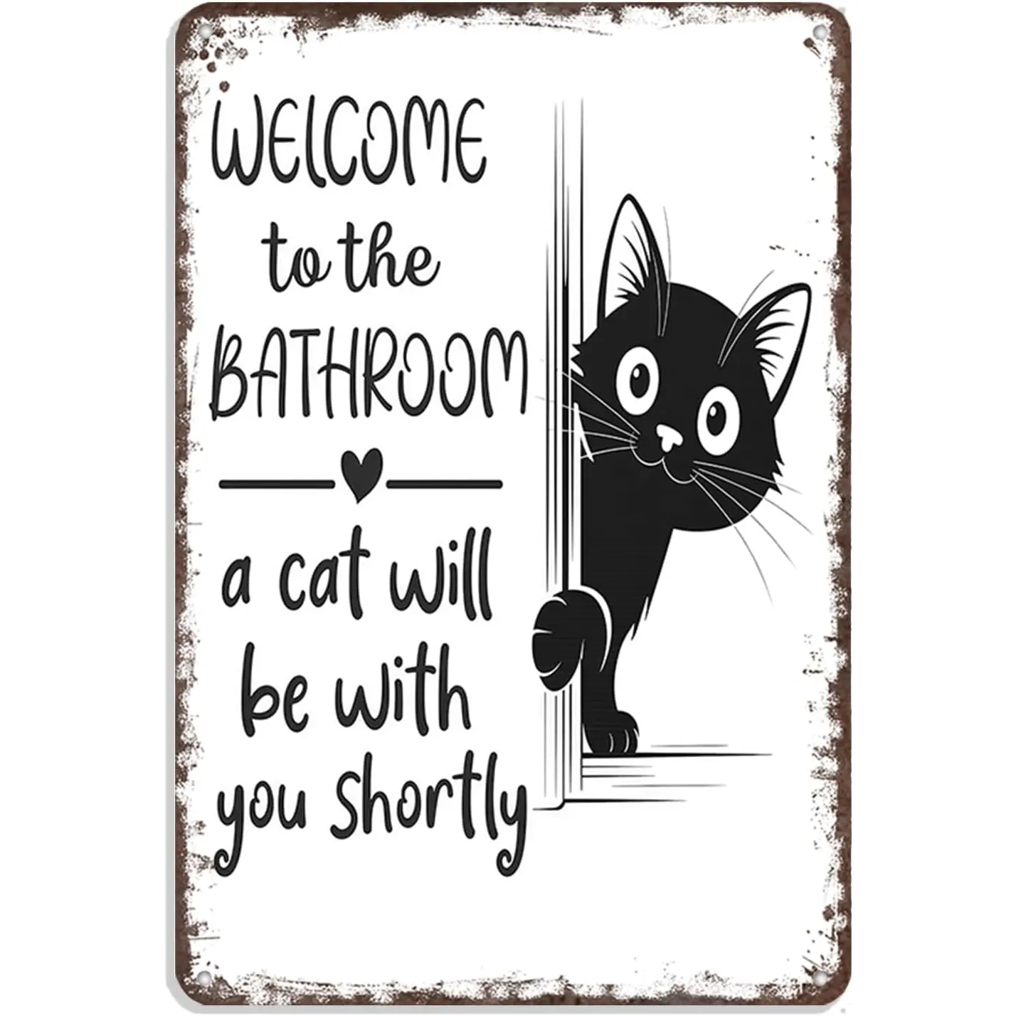 Vintage Black & White Cat Wall Art - "Welcome To The Bathroom" Funny Metal Tin Sign - Retro Bathroom Decor With Cat Design - Aluminum Tin Sign For Restroom,Cute Cat Lover Gift,Witty Home Accent, Novelty Gift for Coworkers & Family