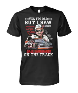 Yes i'm old but i saw Dale Earnhardt on the track T-shirt for Men shirts men - 100% Preshrunk Cotton, Soft Comfortable Fit, Machine Washable