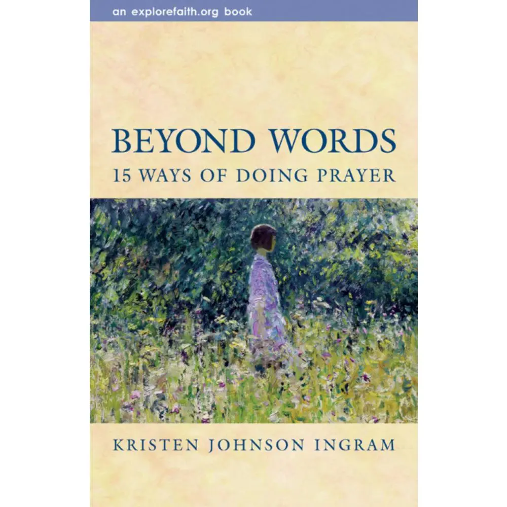 USED-Beyond Words: 15 Ways of Doing Prayer by Ingram, Kristen Johnson (Paperback)