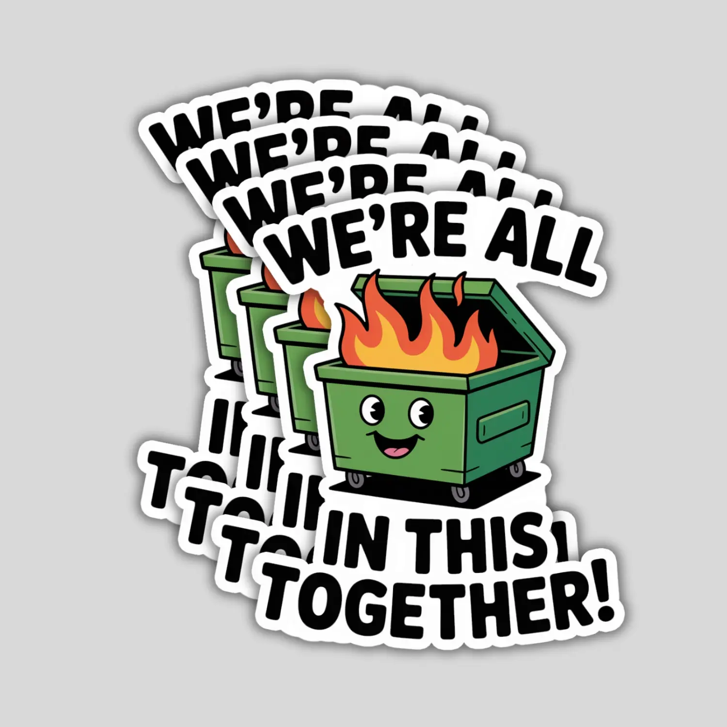 4 Pack We’re All In This Together Dumpster Fire Stickers – Funny Meme Vinyl Decals for Laptop, Water Bottle, Hard Hat, Gifts