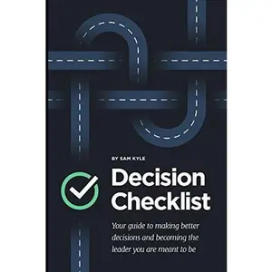 USED-The Decision Checklist: A Practical Guide to Avoiding Problems by Sam Kyle (Paperback)