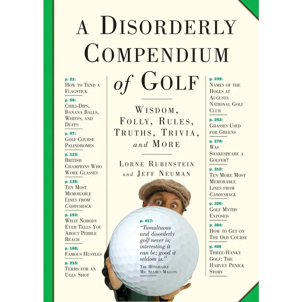USED-A Disorderly Compendium of Golf: Wisdom, Folly, Rules, Truths, Trivia, and More by Lorne Rubenstein (Paperback)