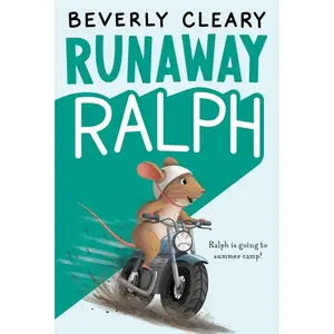 Runaway Ralph (Ralph S. Mouse: Volume Number 2) by Beverly Cleary||Jacqueline Rogers [Paperback Book]