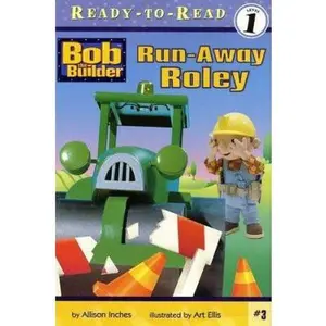 USED-Run-Away Roley ((Bob the Builder) (Ready to Read, Level 1)) by Alison Inches (Paperback)