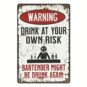 1pc Warning Drink at Your Own Risk Humorous Style 8*12 Inch Aluminum Sign, Suitable for Bar Decor