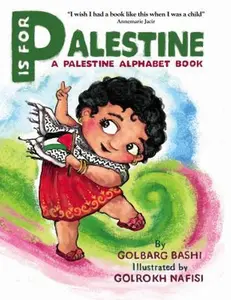 USED-P is for Palestine: A Palestine Alphabet Book by Golbarg Bashi (Paperback)