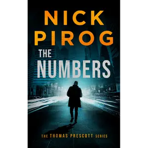 The Numbers: The Thomas Prescott Series - Book 0: A Novel by Nick Pirog