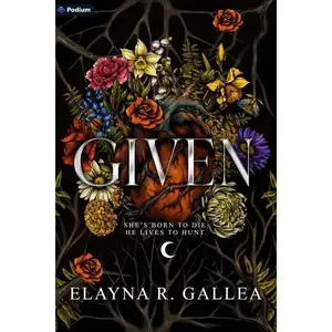 Given: An Epic Romantasy -- Elayna R. Gallea - Paperback