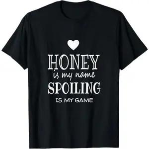 Honey Is My Name Funny Gifts for Grandma T-Shirt