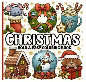 【JUST RELEASED】Christmas Bold and Easy Coloring Book: Cute and Cozy Festive Designs for Adults, Teens, Seniors and Kids for Relaxation