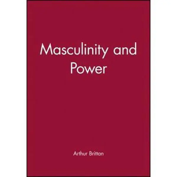 USED-Masculinity and Power: Collaboration and Resistance 1940-1944 by Brittan, Arthur (Paperback)