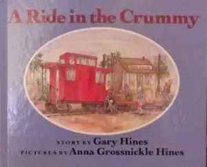 USED-A Ride in the Crummy by Gary Hines (Hardcover)