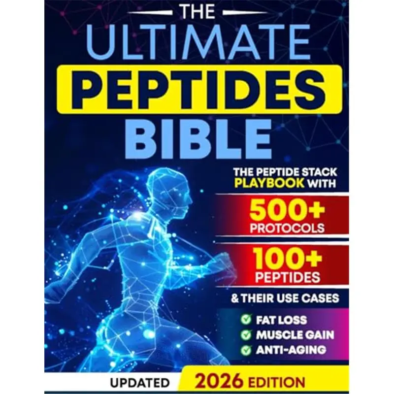 The Ultimate Peptides Bible: A Complete Guide to Safe, Science-Backed Peptide Therapy for Weight Loss, Muscle Growth, Anti-Aging, Gut Health, Brain Fog, Anxiety, Energy, and Longevity-Paperback