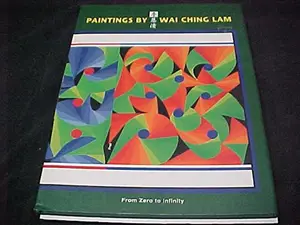 USED-Paintings By Wai Ching Lam by May Koh Lam (Hardcover)