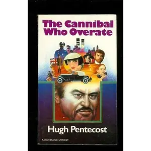 USED-The Cannibal Who Overate (Red Badge Detective) by Hugh Pentecost (Unknown)