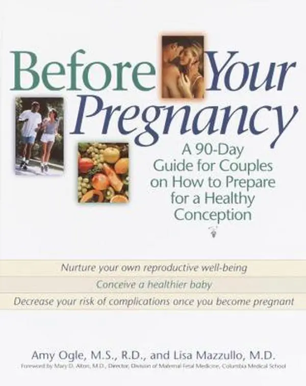 USED Book - Before Your Pregnancy: A 90 Day Guide for Couples on How to Prepare for a Healthy Conception by Amy Ogle (Paperback) - english