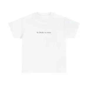 IN DRAKE WE TRUST Tee - White cotton graphic tee pattern vintage t-shirt top clothing outdoorfun