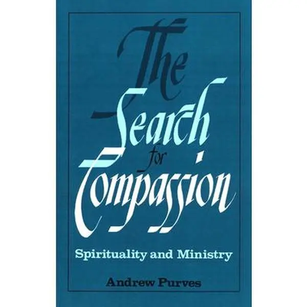 USED Book - The Search for Compassion: Spirituality and Ministry by Purves, Andrew (Paperback) - english