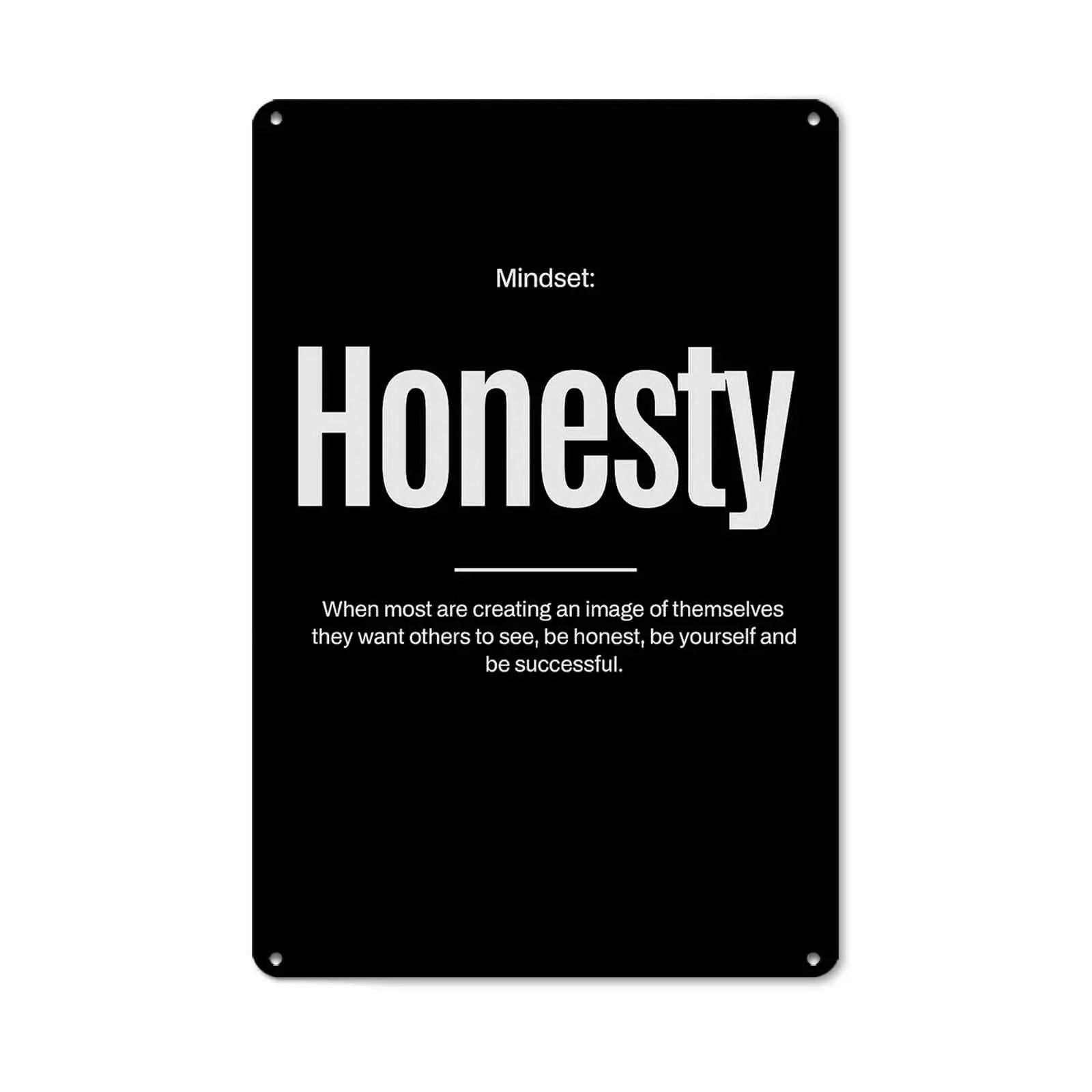 8x12 Inch Aluminum Inspirational Vintage Honesty Mindset Quote Wall Art Decor for Man Cave Garage Farmhouse Bathroom Kitchen Living Room Office