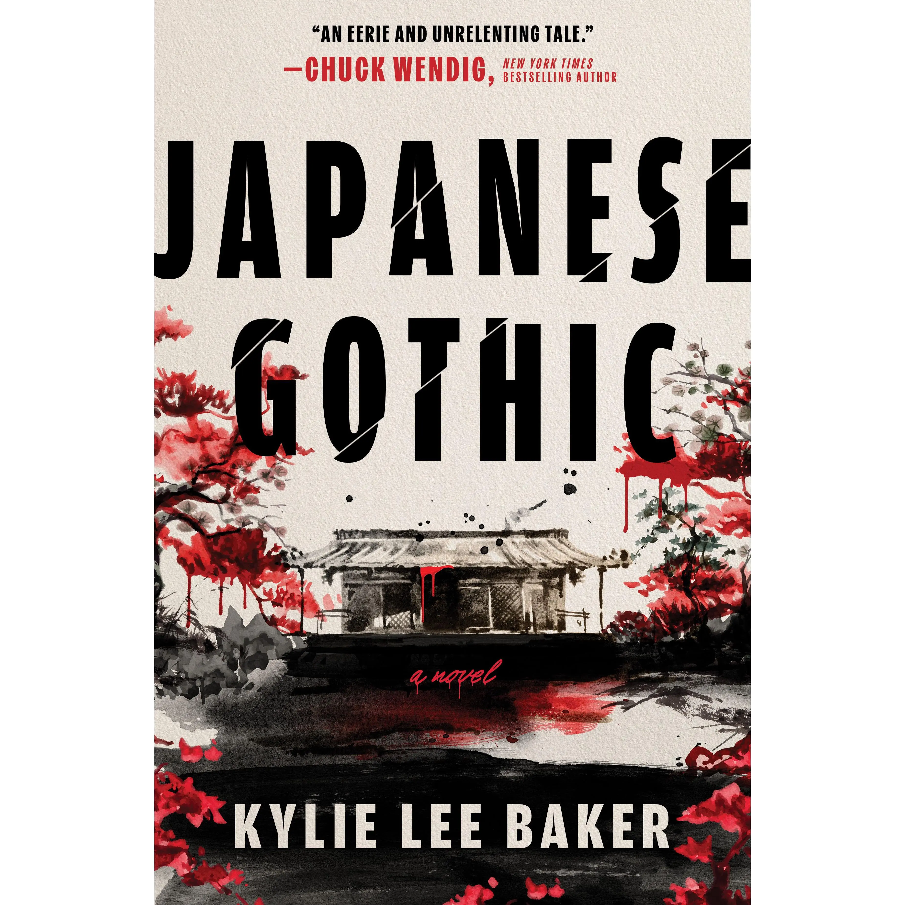 Japanese Gothic: A gothic dual-timeline novel of ghosts, hauntings and redemption by Kylie Lee Baker [Hardback Book]
