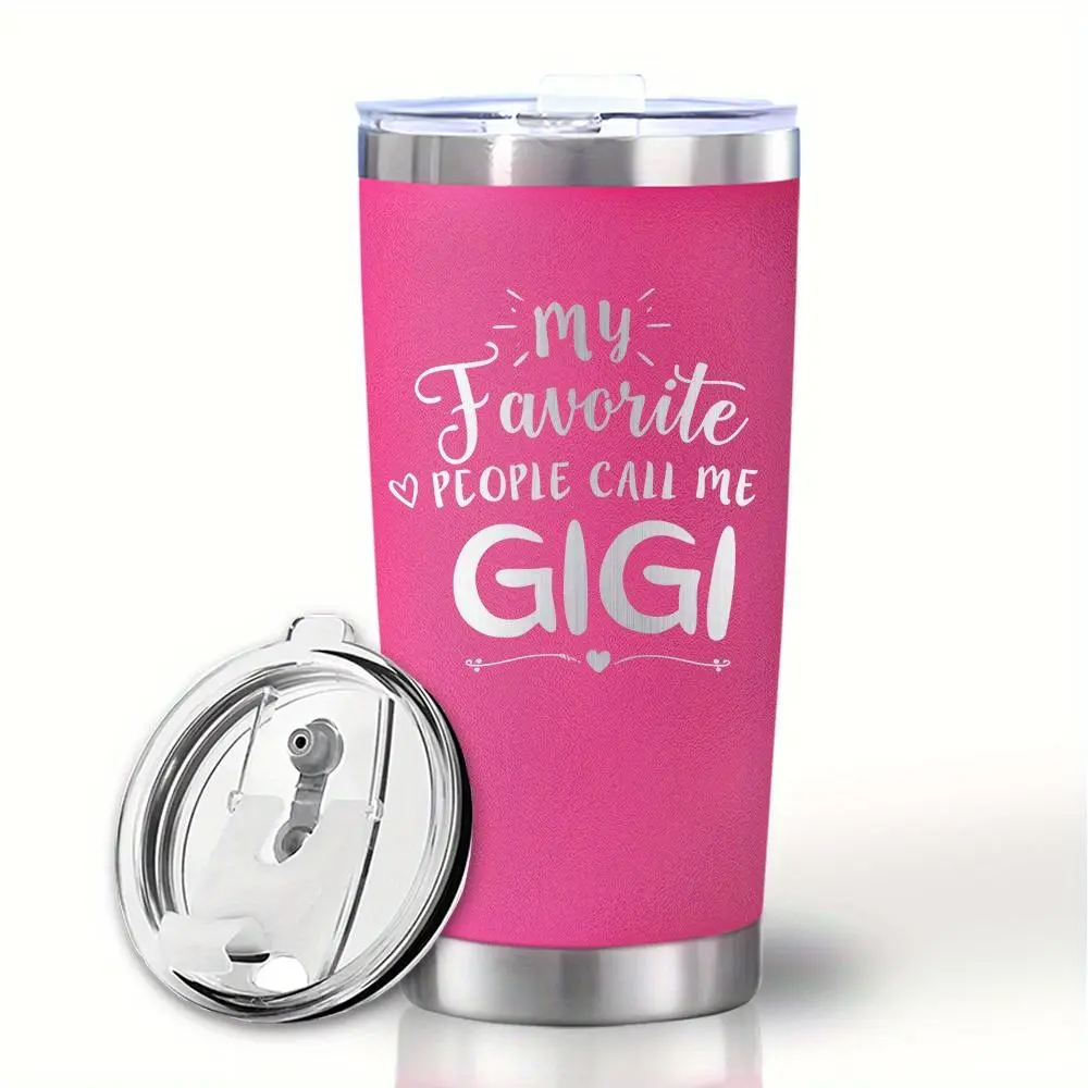 Portable 20oz Stainless Steel Insulated Car Cup - Gigi Themed Birthday/Mother's Day Gift for Grandma (My Favorite People Call Me Gigi)