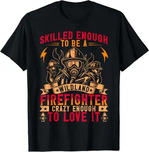 Casual Round Neck Shortsleeve Fashion Cotton Graphic Tees Streetwear Wildland Firefighter Gift Proud Fireman Sacrifice Honor T-Shirt