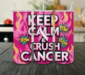 Keep Calm & Crush Cancer Tumbler 20oz - Sublimation Printed, Versatile Drinkware for Cold & Hot Beverages, Ideal for Outdoor & Indoor Use