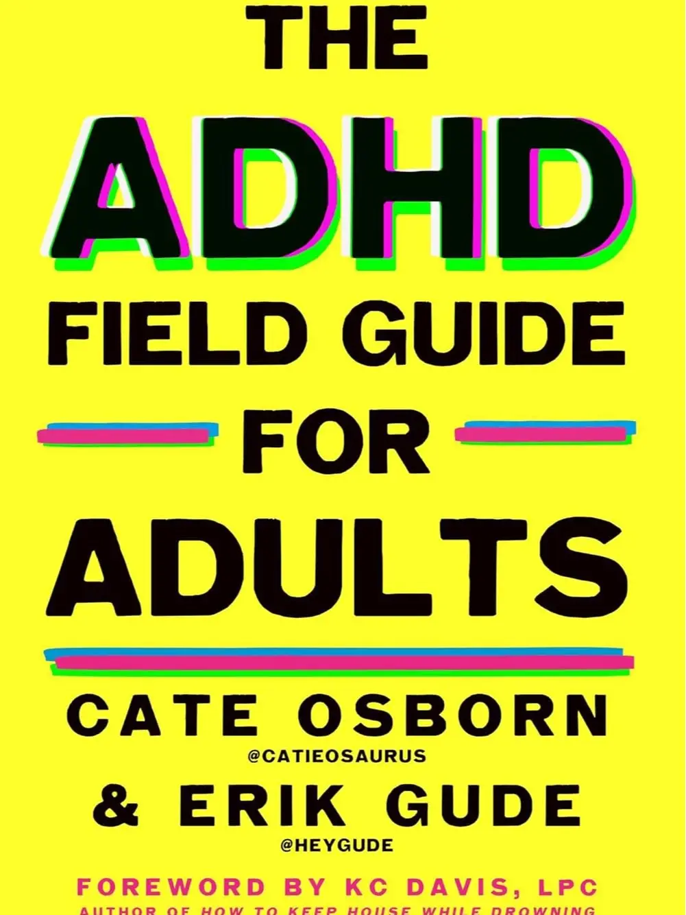 The ADHD Field Guide for Adults