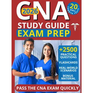 CNA Study Guide Exam Prep: Pass the CNA Exam Quickly and Confidently, Even If You Struggle With Test Anxiety, Limited Time