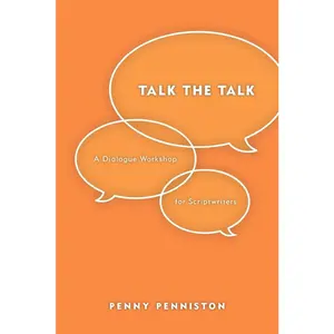 USED-Talk the Talk: A Dialogue Workshop for Scriptwriters by Penny Penniston (Paperback)